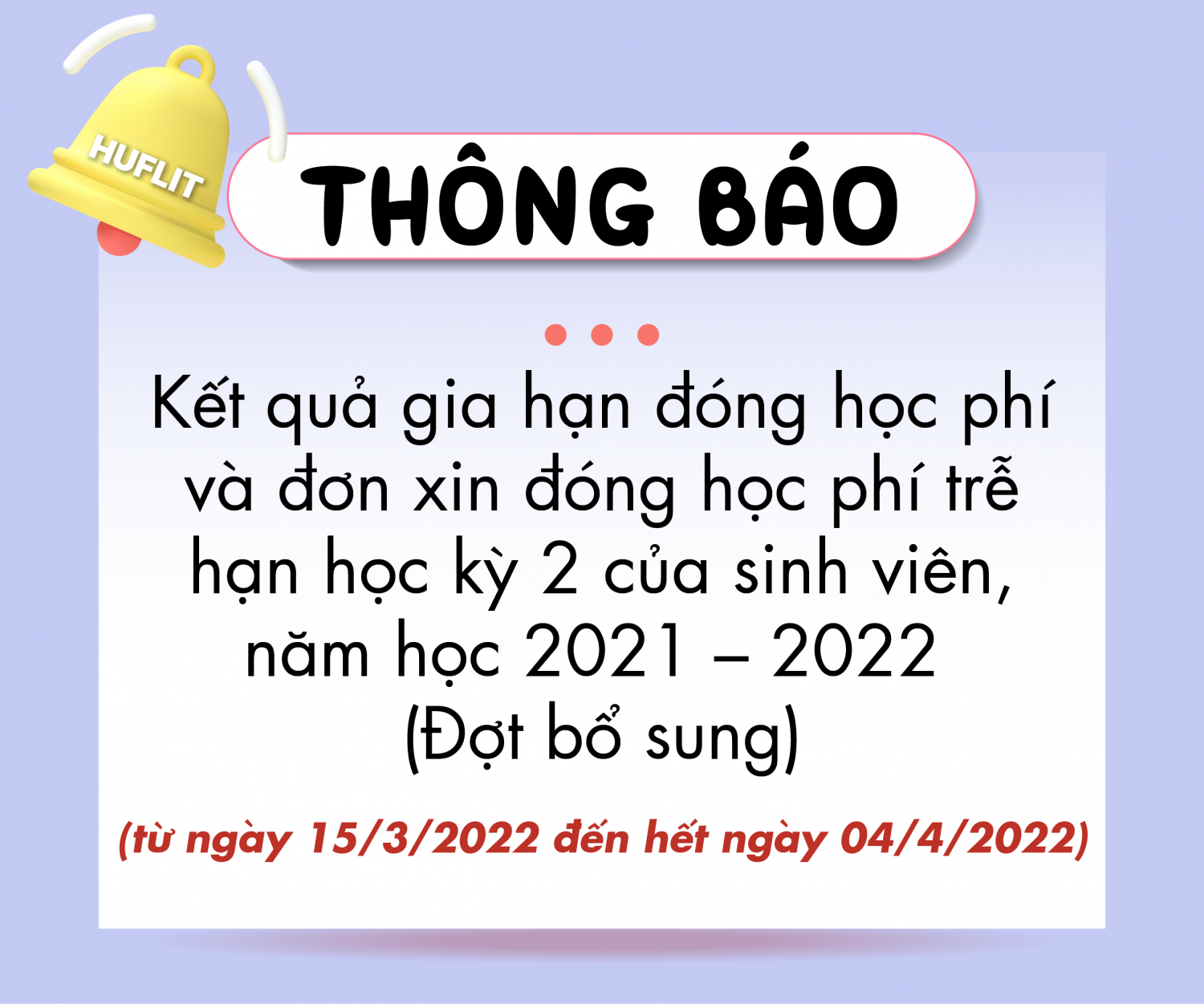 7.4.2022 ket qua gia han dong hoc phi va don cin dong hoc phi tre han