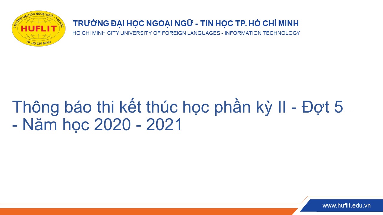 Thông báo thi kết thúc học phần kỳ II - Đợt 5 - Năm học 2020 - 2021
