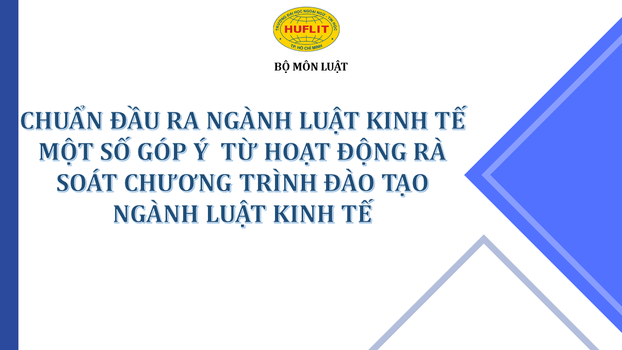 1“Lấy ý kiến các bên liên quan về chương trình đào tạo ngành Luật Kinh tế” tại trường Đại học Ngoại ngữ - Tin học TP. Hồ Chí Minh