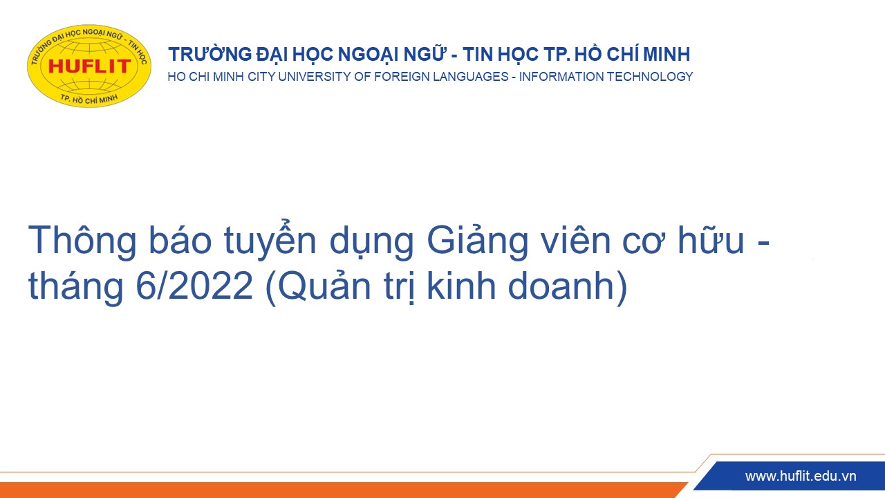 Thông báo tuyển dụng Giảng viên cơ hữu - tháng 6.2022 (Quản trị kinh doanh)