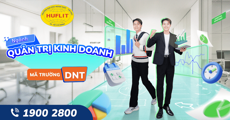 HUFLIT - Trường đào tạo ngành Quản trị kinh doanh uy tín tại Việt Nam